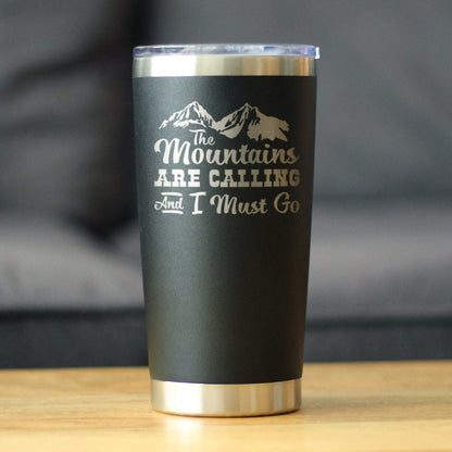 Mountains Are Calling Insulated Coffee Tumbler Stainless Steel Mug