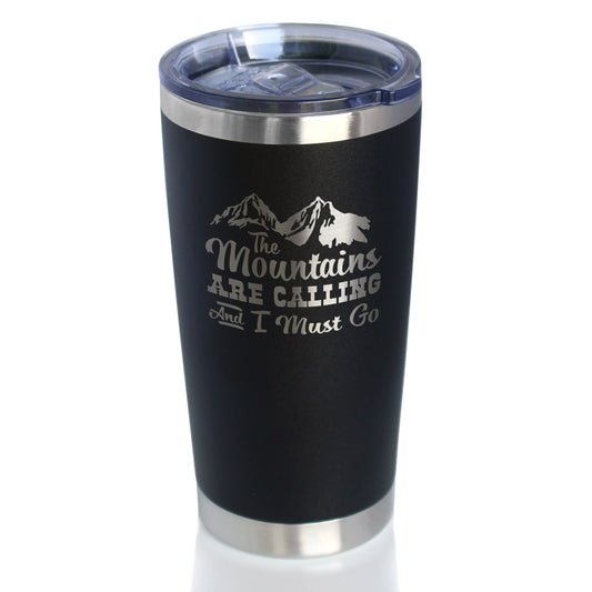Mountains Are Calling Insulated Coffee Tumbler Stainless Steel Mug