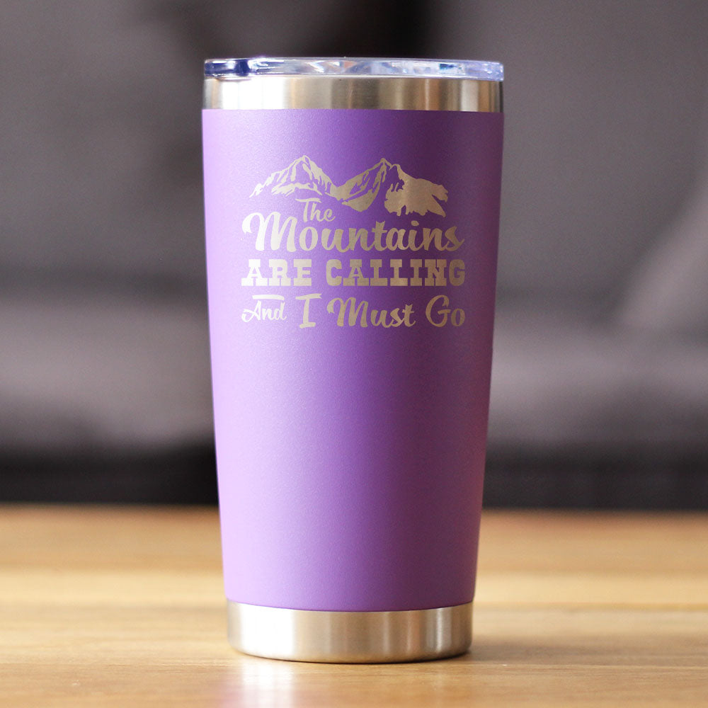 Mountains Are Calling Insulated Coffee Tumbler Stainless Steel Mug