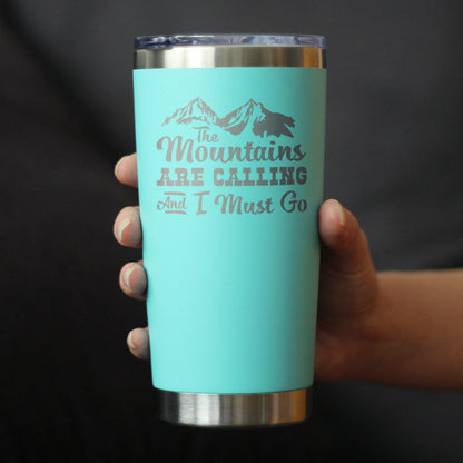 Mountains Are Calling Insulated Coffee Tumbler Stainless Steel Mug