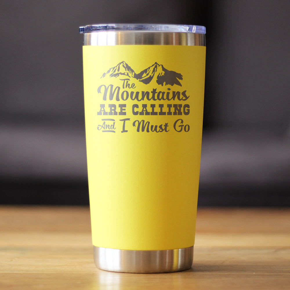 Mountains Are Calling Insulated Coffee Tumbler Stainless Steel Mug