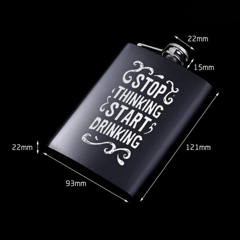 "Stop Thinking Start Drinking" Novelty Stainless Steel Flask